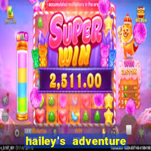 hailey's adventure mod unlimited money